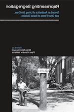 Wedded to the Color Line: Charles Chesnutt's Stories of Segregation" in Representing Segregation, Toward an Aesthetics of Living Jim Crow, and Other Forms of Racial Division book cover.